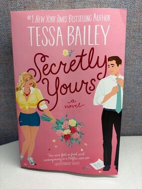 Secretly Yours by Tessa Bailey